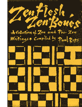 Zen Flesh, Zen Bones by Paul Reps