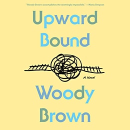 The audiobook cover of Upward Bound by Woody Brown: against a yellow background, the title is displayed in letters that are different shades of blue-green. In the center, hand-drawn railroad tracks coverse from the left and right until the meet in the center in a chaotic swirling.